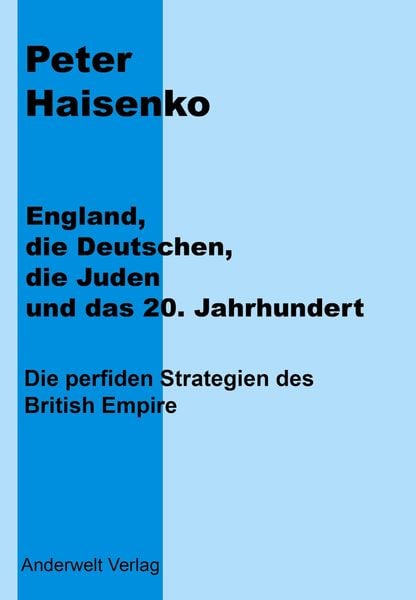 255075.click/contextus/Geo/ England, die Deutschen, die Juden und das 20. Jahrhundert by Peter Haisenko
